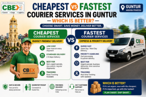 cheapest vs fastest courier services in Guntur comparing budget delivery and express shipping options